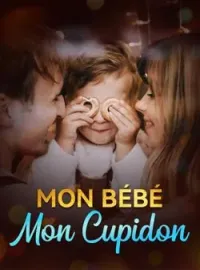 Couverture du roman Mon bébé, mon Cupidon