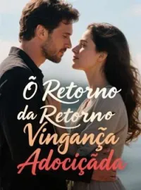 Capa do romance O Retorno da Vingança Adocicada