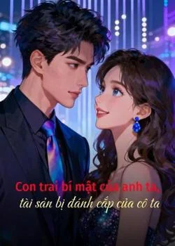 Bìa tiểu thuyết Con trai bí mật của anh ta, tài sản bị đánh cắp của cô ta