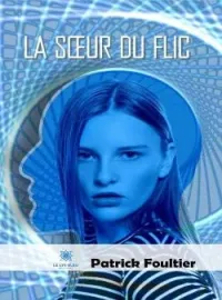 Couverture du roman La sœur du flic