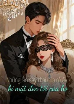 Bìa tiểu thuyết Những lần sảy thai của cô ấy, bí mật đen tối của họ