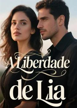 Capa do romance A Liberdade de Lia