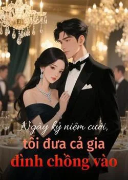 Bìa tiểu thuyết Ngày kỷ niệm cưới, tôi đưa cả gia đình chồng vào