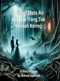 Sampul Novel Misteri Mata Air Kembar Yang Tak Pernah Kering