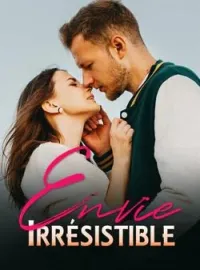 Couverture du roman Envie irrésistible