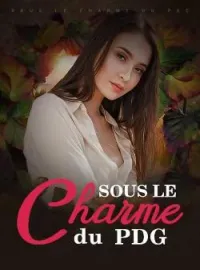 Couverture du roman Sous le charme du PDG