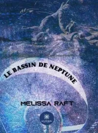 Couverture du roman Le bassin de Neptune