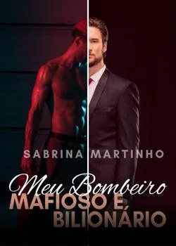 Capa do romance MEU BOMBEIRO MAFIOSO E BILIONÁRIO