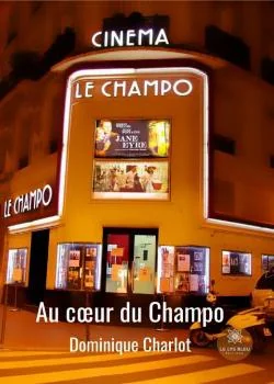 Couverture du roman Au cœur du Champo