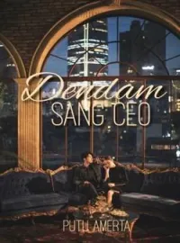 DENDAM SANG CEO