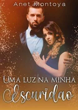 Capa do romance Uma luz na minha escuridão