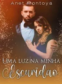 Capa do romance Uma luz na minha escuridão
