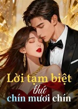 Bìa tiểu thuyết Lời tạm biệt thứ chín mươi chín