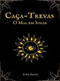 Capa do romance Caça-Trevas: O Mal em Solar