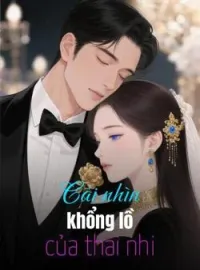 Bìa tiểu thuyết Cái nhìn khổng lồ của thai nhi