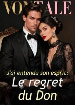 Couverture du roman J'ai entendu son esprit : Le regret du Don