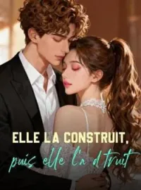 Couverture du roman Elle l'a construit, puis elle l'a détruit