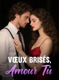 Couverture du roman Vœux Brisés, Amour Tu