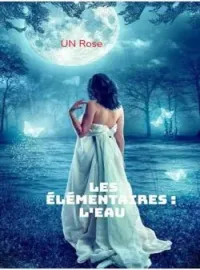 Couverture du roman Les élémentaires : l'eau