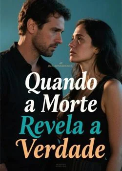 Capa do romance Quando a Morte Revela a Verdade