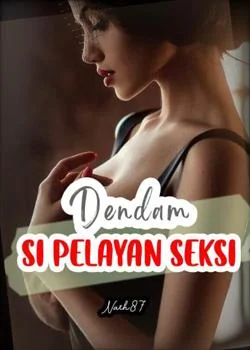 Sampul Novel DENDAM SI PELAYAN SEKSI