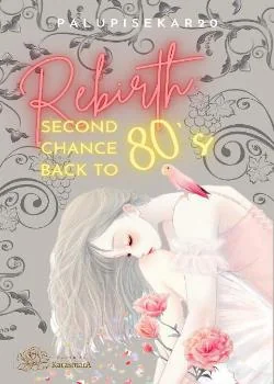 Sampul Novel Rebirth Second Chance: Back to 80's