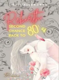 Sampul Novel Rebirth Second Chance: Back to 80's