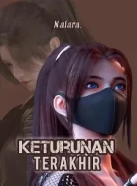 Keturunan Terakhir!