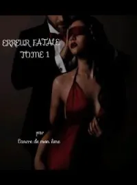 Couverture du roman ERREUR FATALE TOME 1