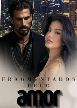 Capa do romance Fragmentados pelo amor