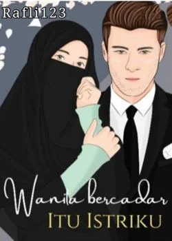 Sampul Novel Wanita Bercadar Itu Istriku 