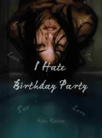 Sampul Novel I Hate Birthday Party