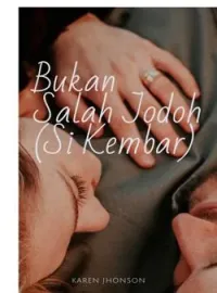 Sampul Novel Bukan Salah Jodoh (Si Kembar)