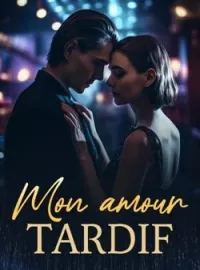 Couverture du roman Mon amour tardif