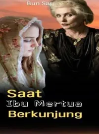 Sampul Novel Saat Ibu Mertua Berkunjung 