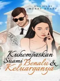 Kuhempaskan Suami Benalu dan Keluarganya