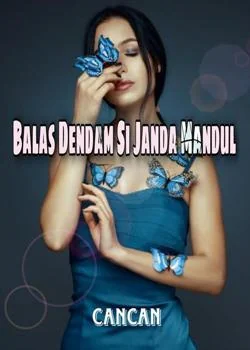 Balas Dendam Si Janda Mandul
