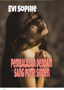 PEMBALASAN DENDAM SANG PUTRI SINDEN