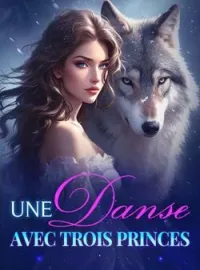 Couverture du roman Une danse avec trois princes