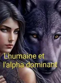 Couverture du roman L'humaine et l'alpha dominant