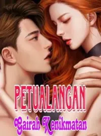 Sampul Novel Petualangan Gairah Kenikmatan