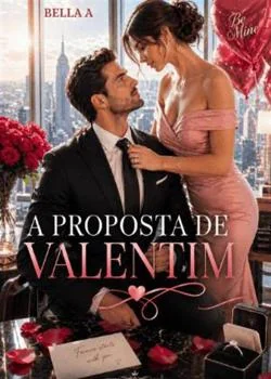Capa do romance A PROPOSTA DE VALENTIM