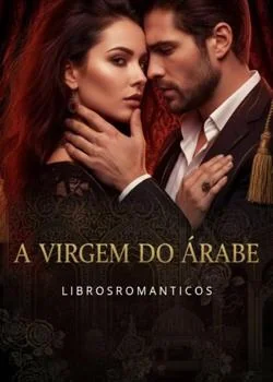 Capa do romance A Virgem Do Árabe 