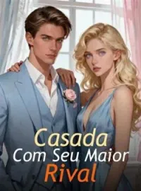 Capa do romance Casada Com Seu Maior Rival