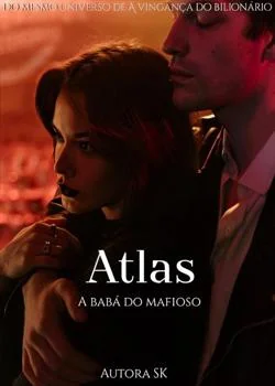 Capa do romance Atlas - A babá do mafioso 
