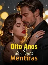Capa do romance Oito Anos de Suas Mentiras