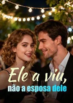 Capa do romance Ele a viu, não a esposa dele