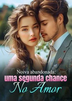 Capa do romance Noiva abandonada: uma segunda chance no amor