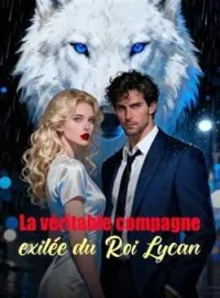 Couverture du roman La véritable compagne exilée du Roi Lycan