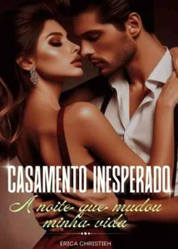 Capa do romance Casamento inesperado. A noite que mudou minha vida